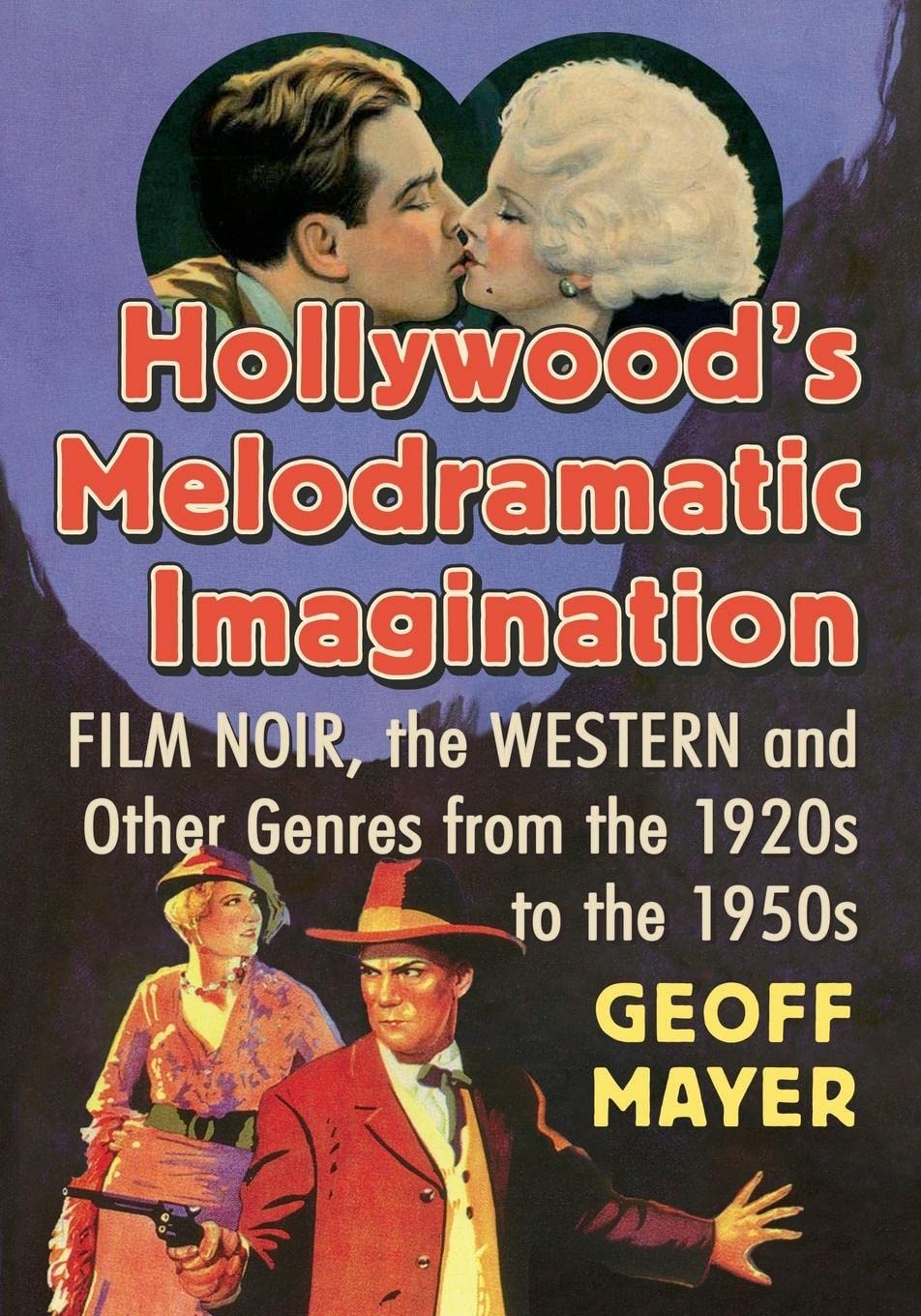 Hollywood's Melodramatic Imagination lecture soirée cinéphile western