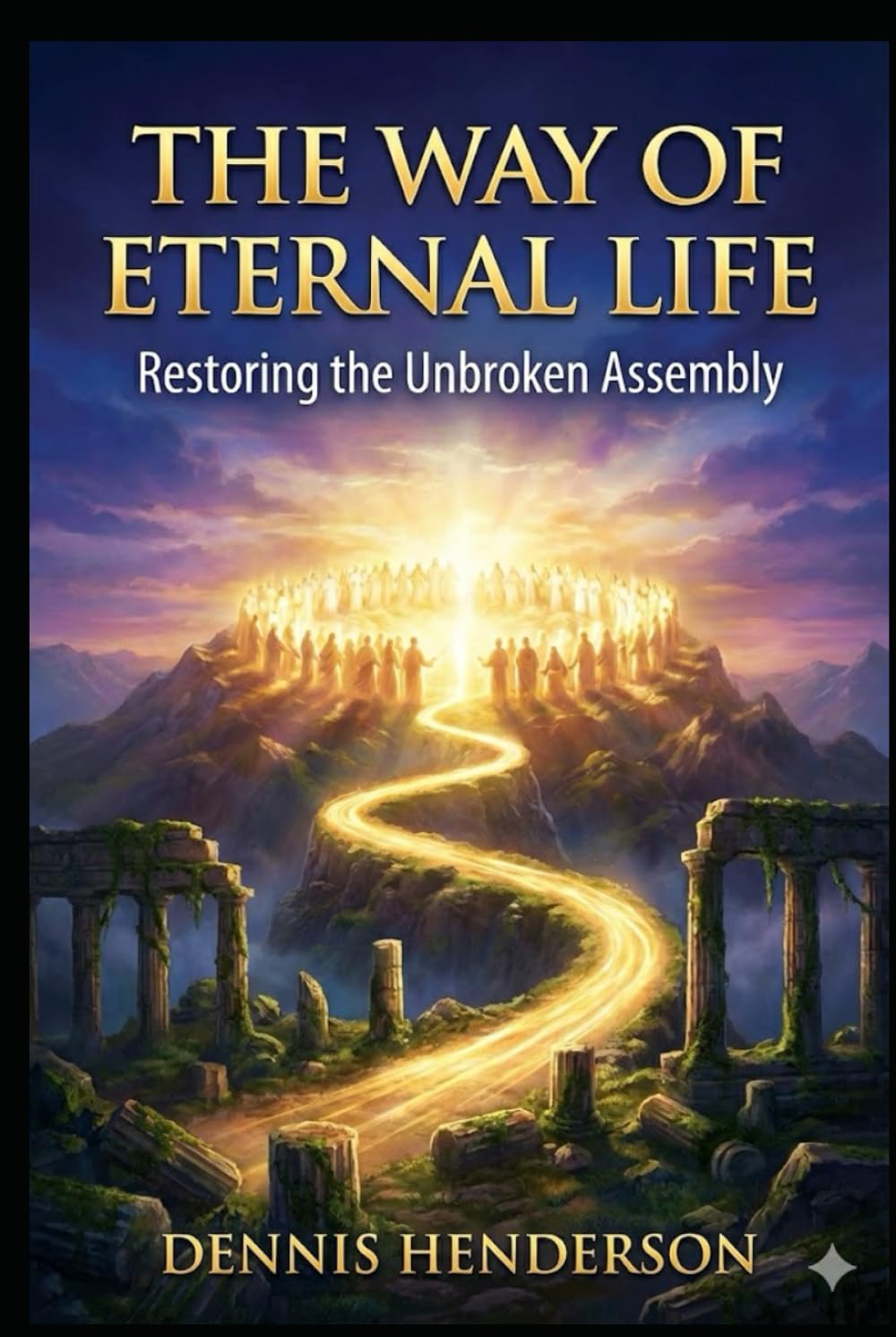 THE WAY (The Unbroken Assembly Series)