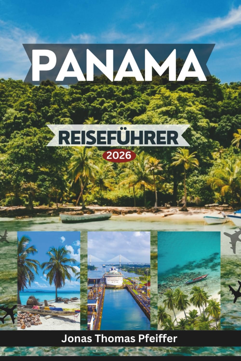 PANAMA REISEFÜHRER 2026: Entdecken Sie Skylines und Altstadtviertel, karibische Inseln, Regenwälder, Zufluchtsorte im Pazifik, Kulturen, Abenteuer und Erlebnisse in Mittelamerika.