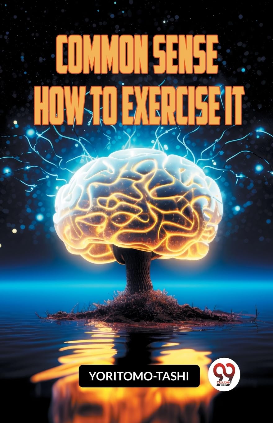 COMMON SENSE HOW TO EXERCISE IT (Edition2023) by  Yoritomo-Tashi - 9789359950426