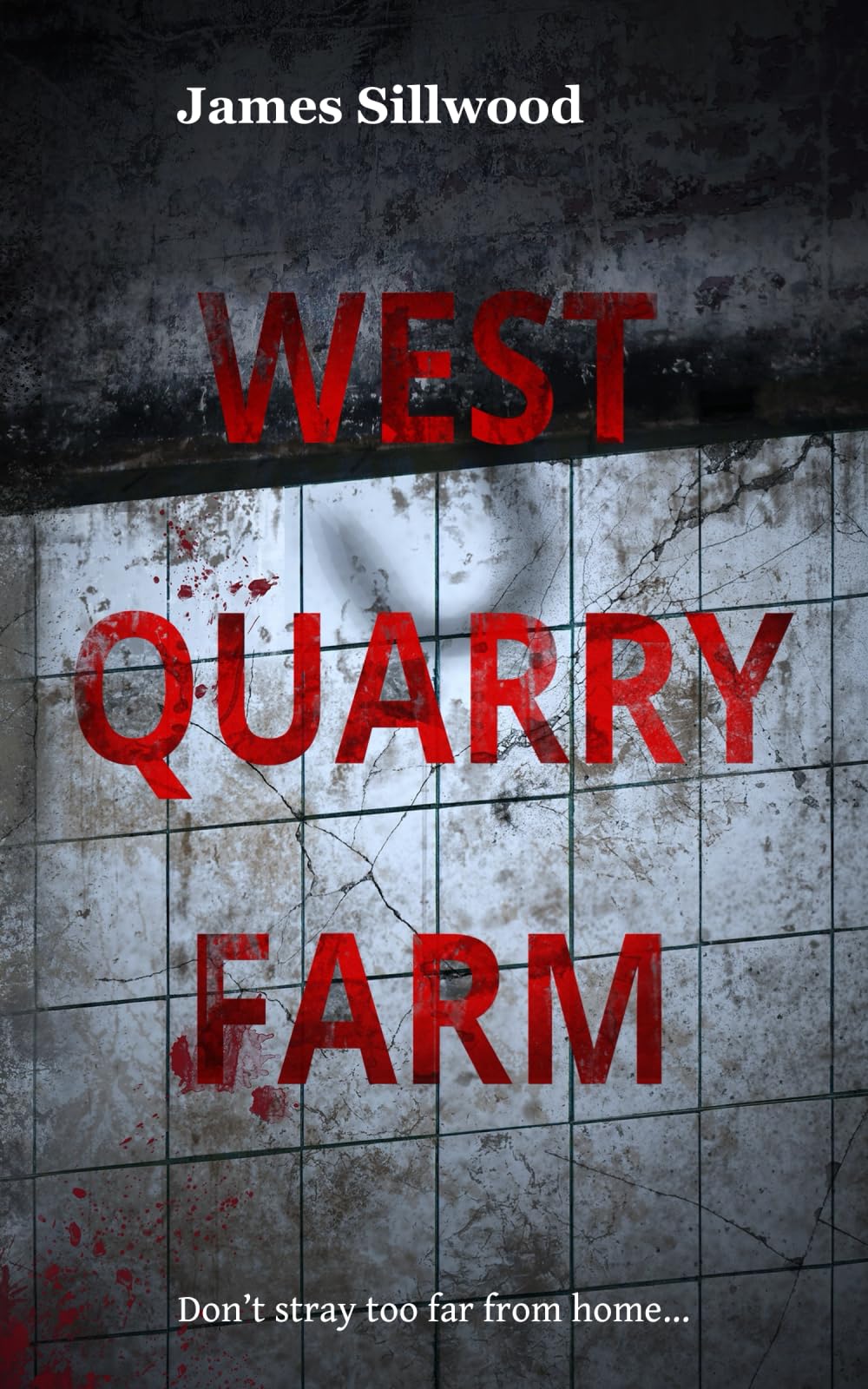 West Quarry Farm: Don't stray too far from home