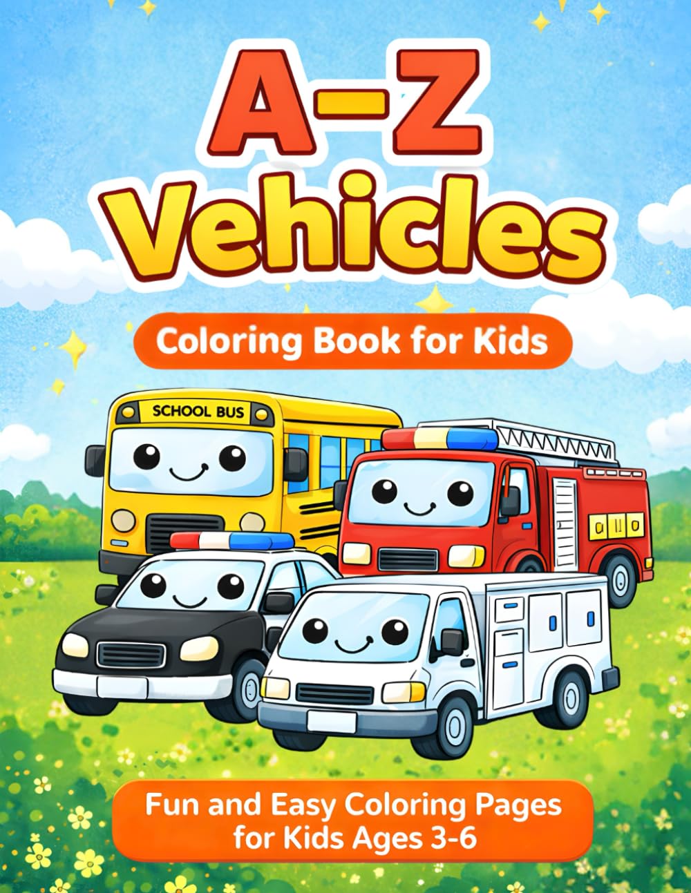 A-Z Vehicles Coloring Book for Kids: Fun and Easy Coloring Pages for Kids Ages 3-6