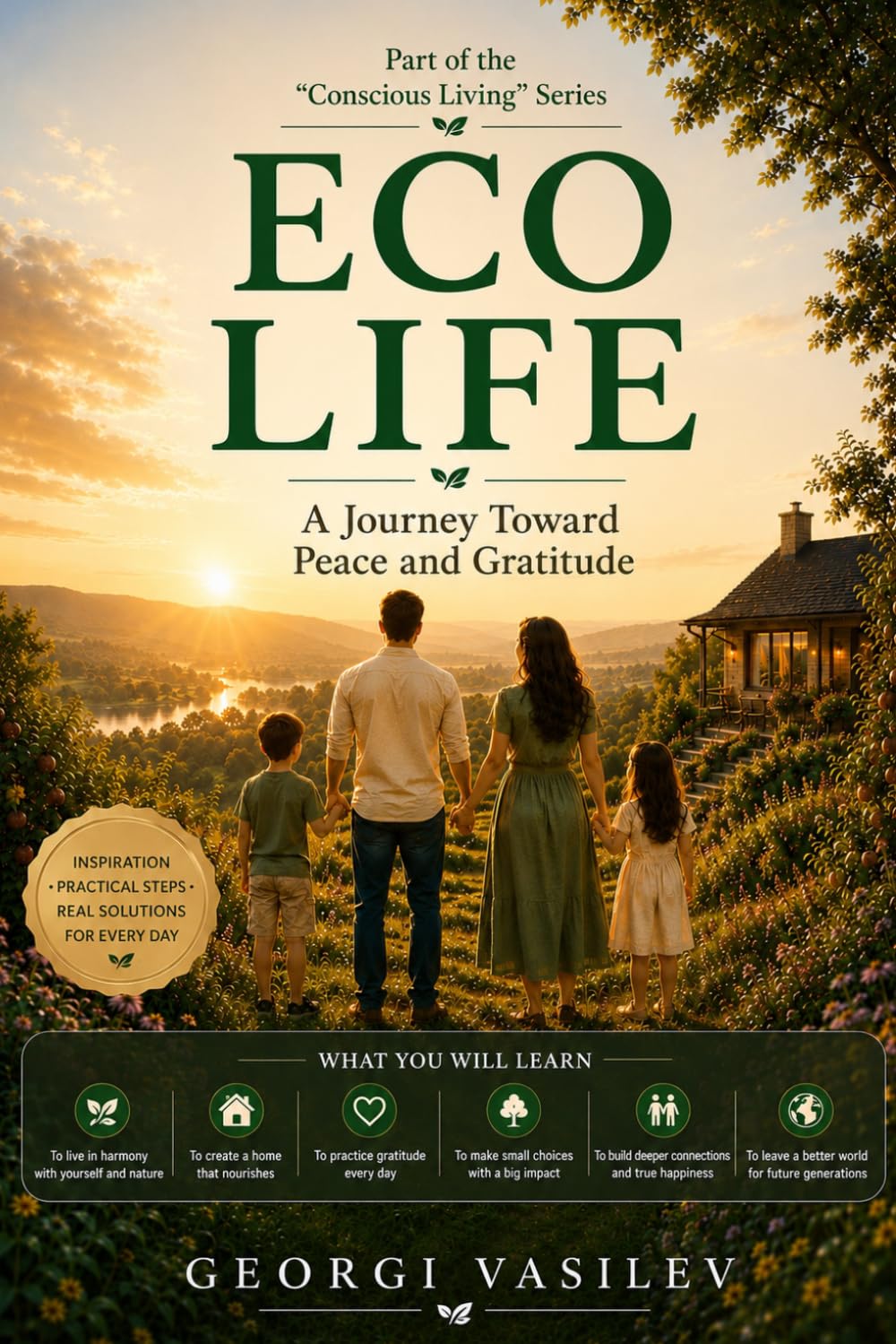 ECO LIFE: A Journey Toward Peace and Gratitude (Conscious Living Series)
