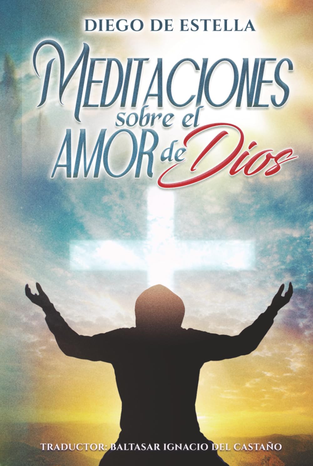 Meditaciones sobre el amor de Dios