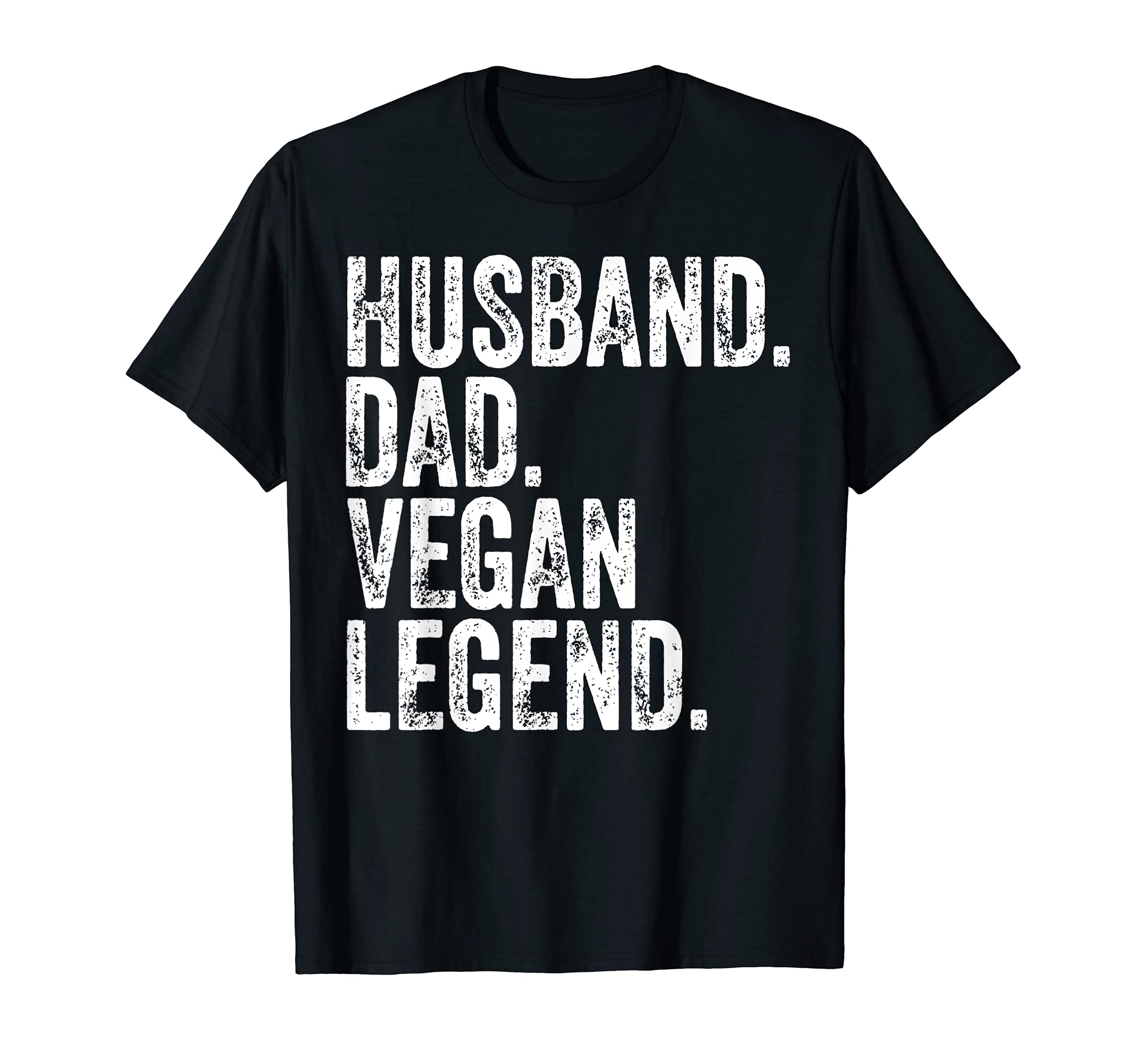 Funny Husband Dad Vegan Legend ShirtsHusband Dad Vegan Legend Shirt Funny Father's Day Gift T-ShirtOEKO-TEX STANDARD 100