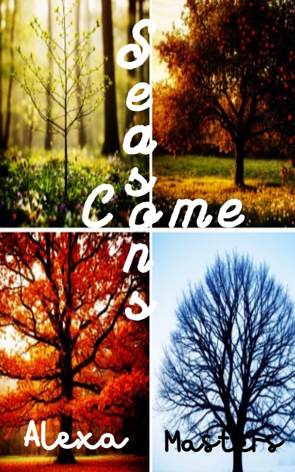 Seasons Come: Volume II (The Seasons)