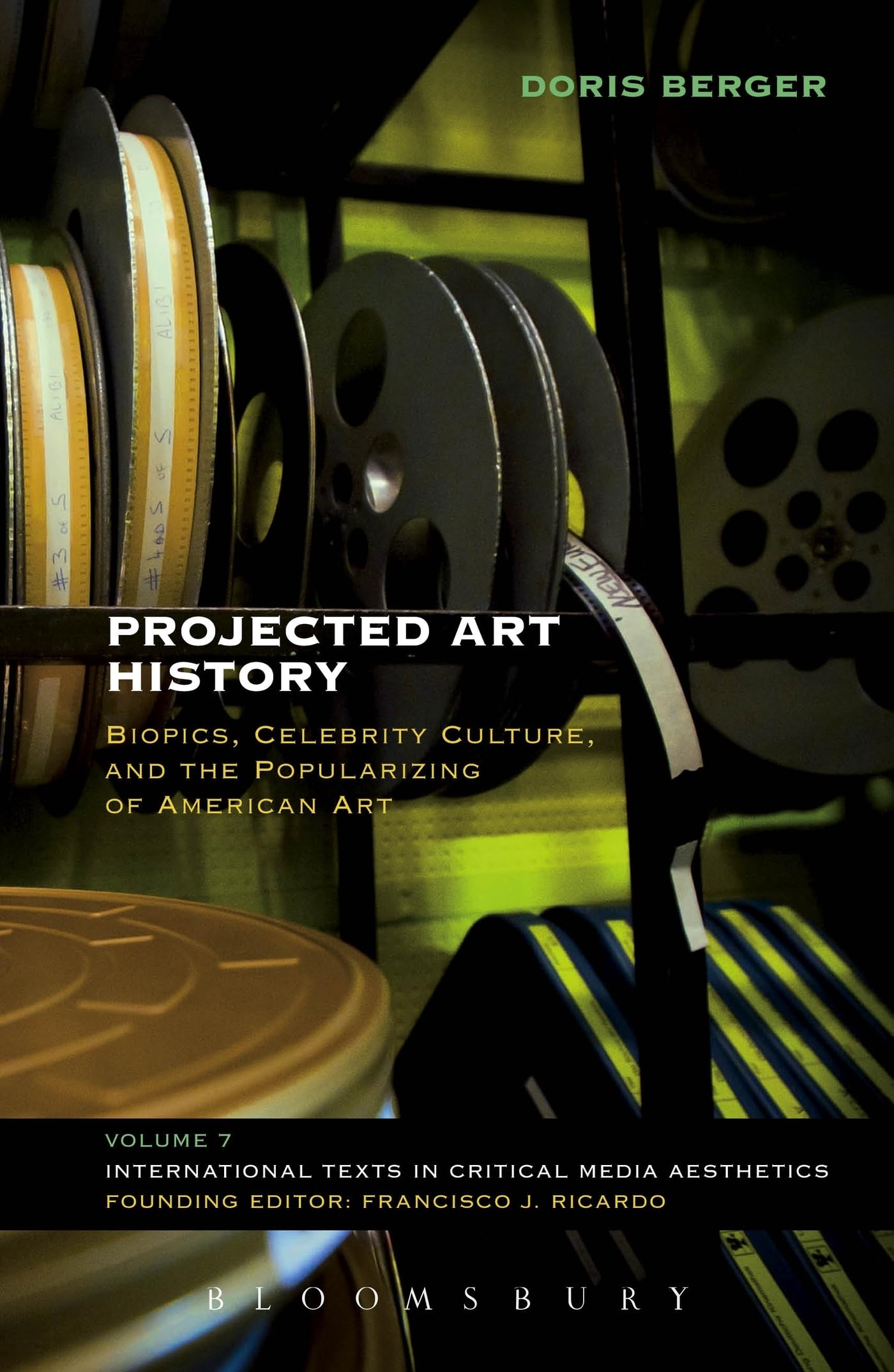 Amazon.com: Projected Art History: Biopics, Celebrity Culture, and the ...