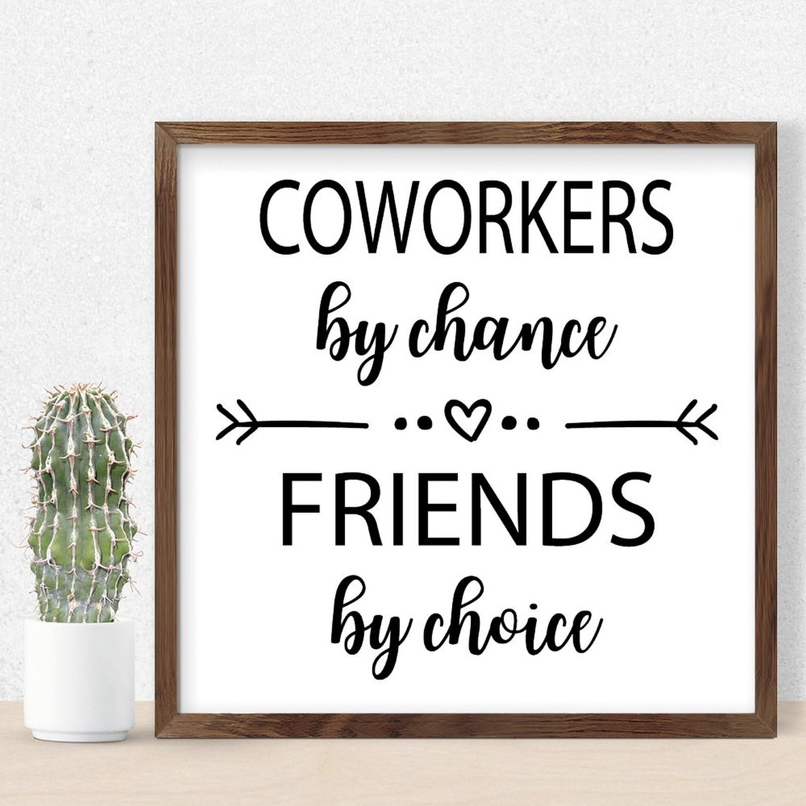 Cadre bois Coworkers By Chance Friends By Choice cadeau collègue de bureau