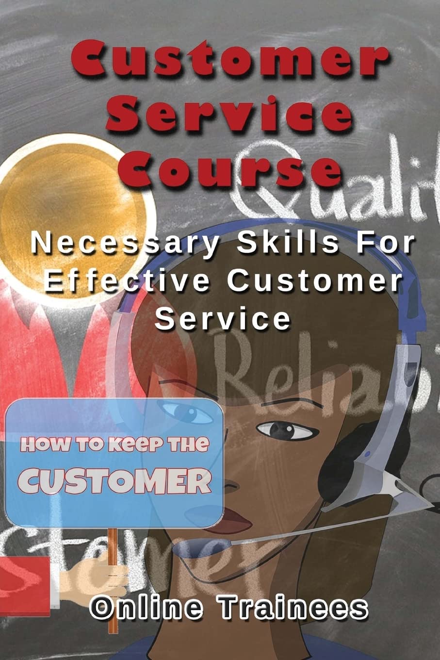 Customer Service Course: Necessary Skills For Effective Customer Service