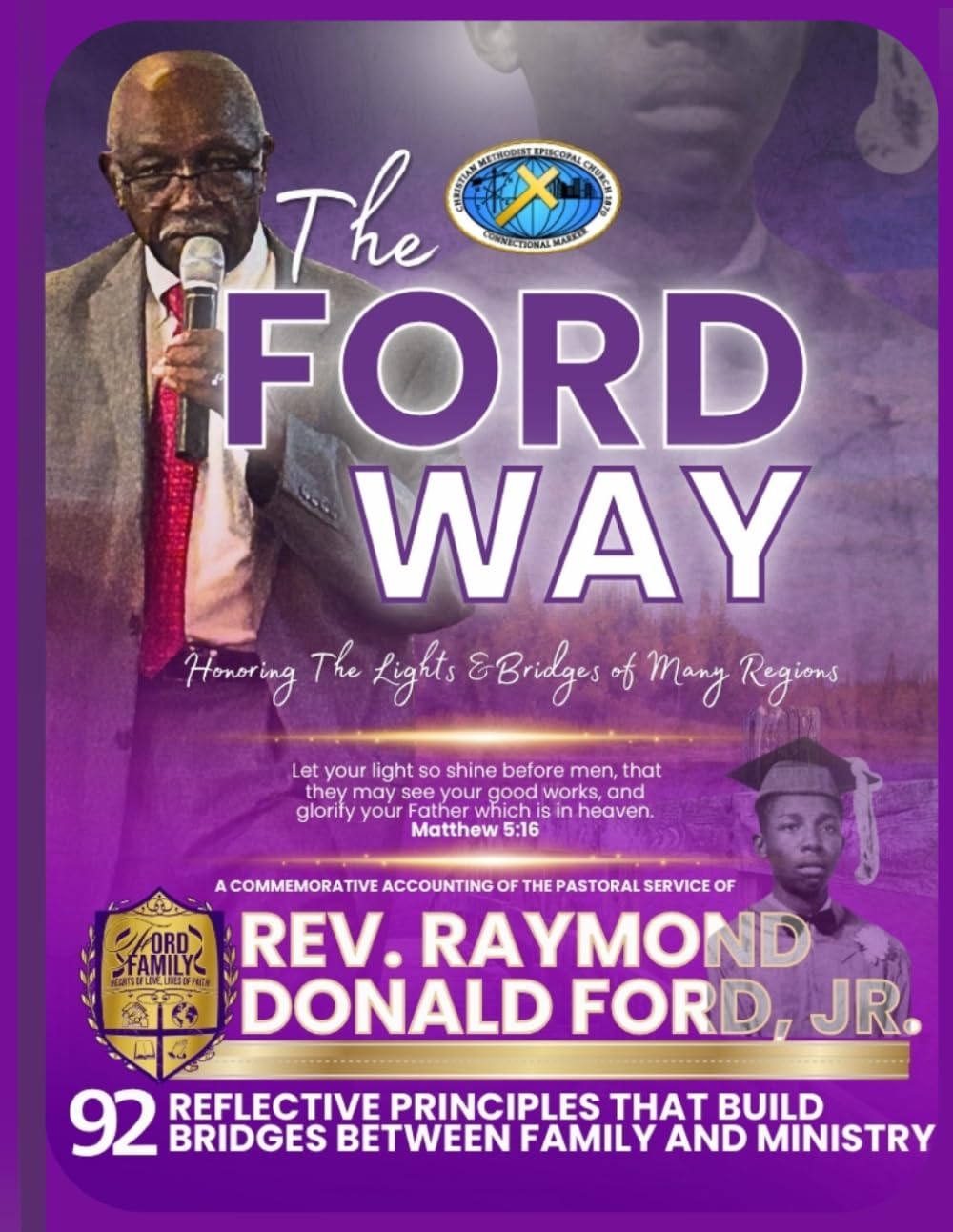 The Ford Way: Rev. Raymond Donald Ford, Jr.: 92 Reflective Principles That Build Bridges Between Family and Ministry