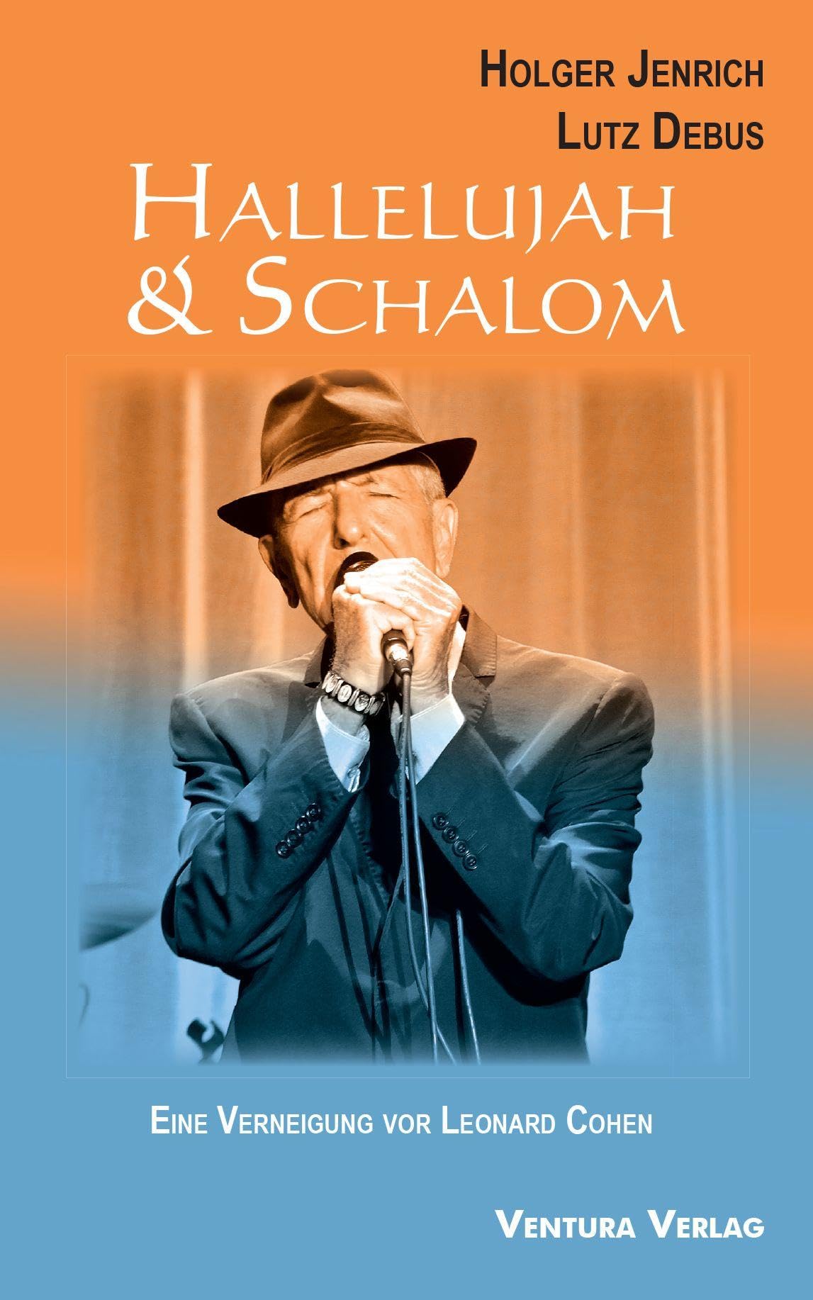 Hallelujah & Schalom: Eine Verneigung vor Leonard Cohen