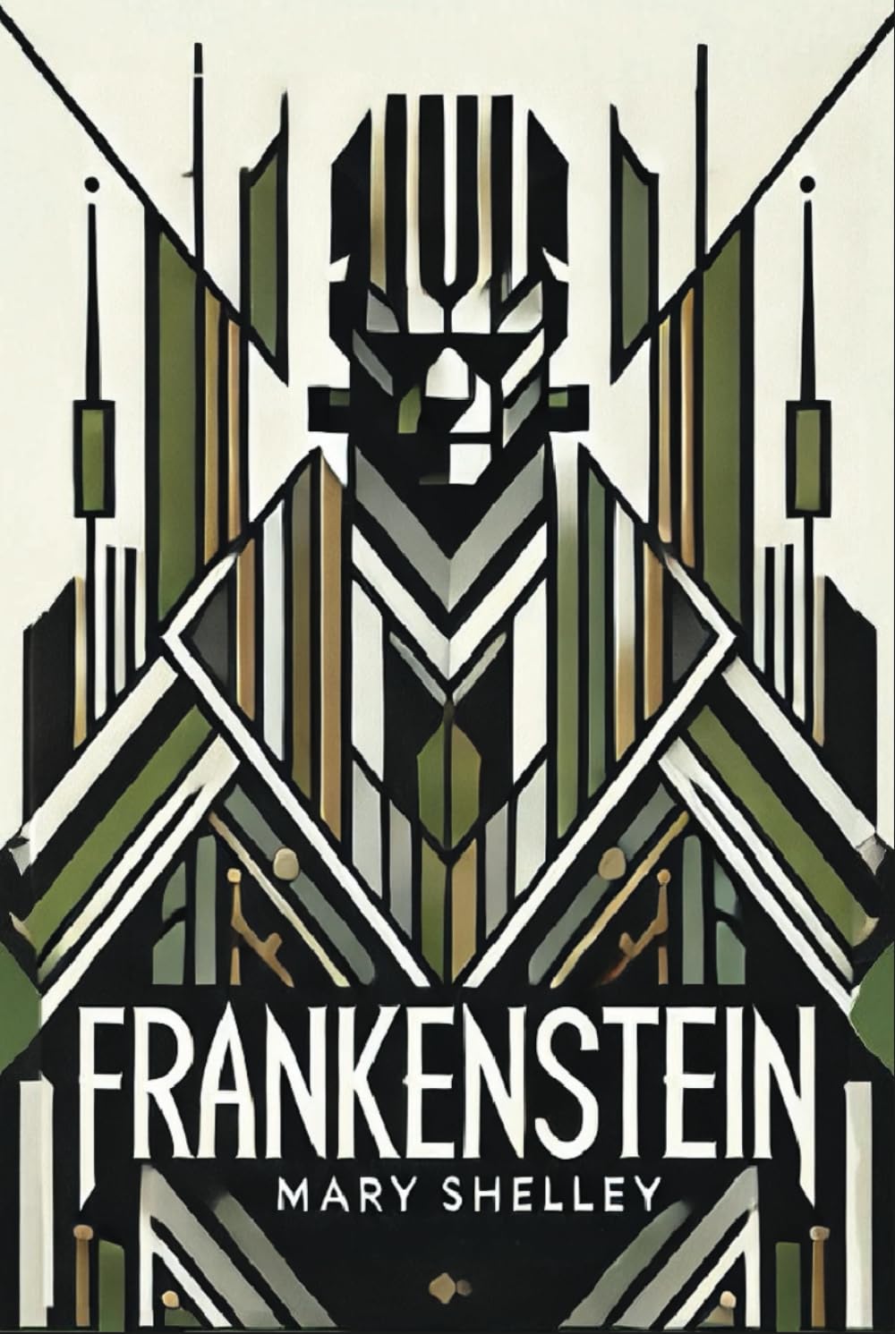 Frankenstein; or, the Modern Prometheus: Timeless Edition *The Complete Original Unabridged Unaltered Unedited Text from 1818*