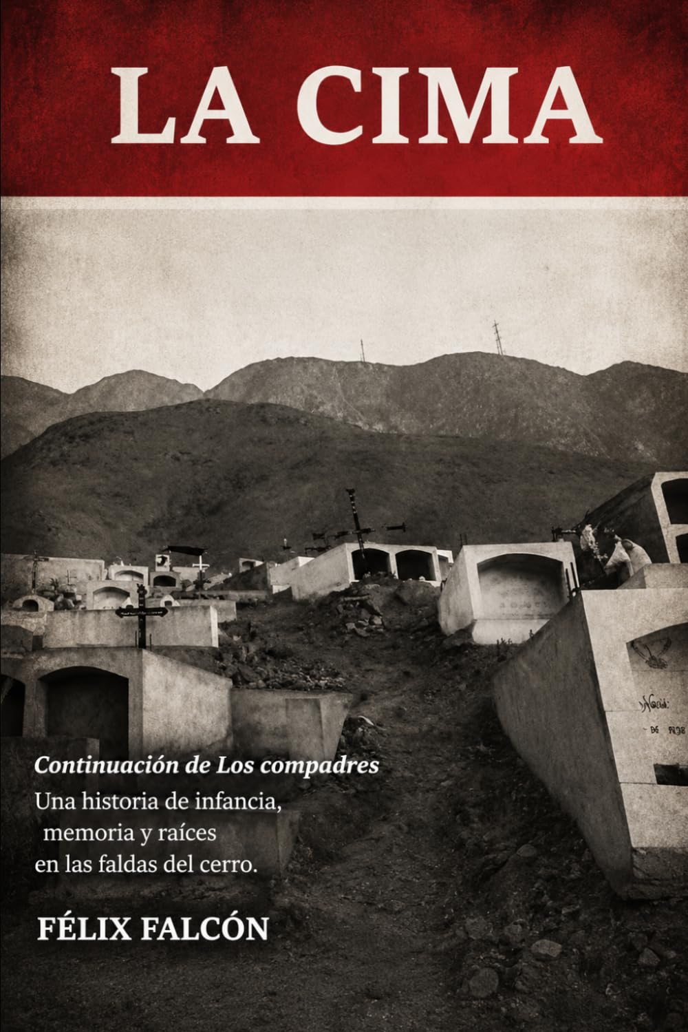 LA CIMA: Continuación de Los compadres