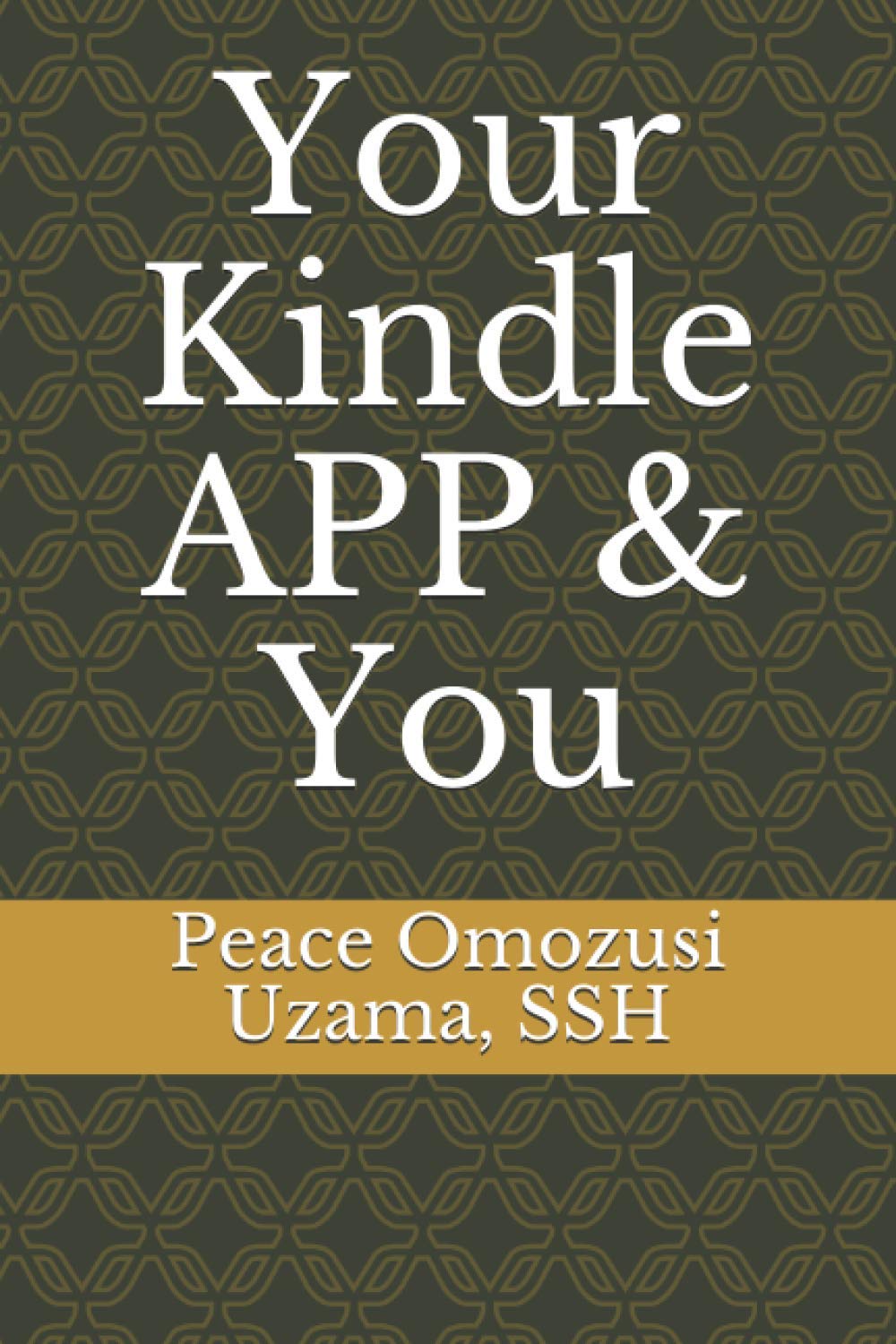 Independently published Your Kindle APP & You