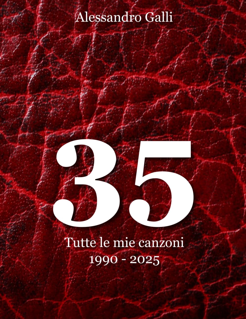 35: Tutte le mie canzoni 1990 - 2025