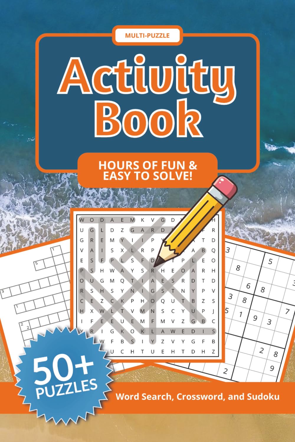 Multi-Puzzle Activity Book for Adults: Word Search, Crossword and Sudoku for Fun and Relaxation
