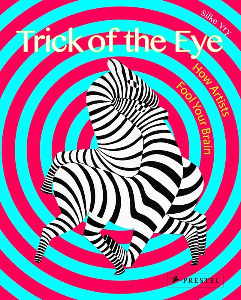 その他 The Trick of the Eye Trick of the Eye: Art and Illusion(Silke Vry) / こもれび書房