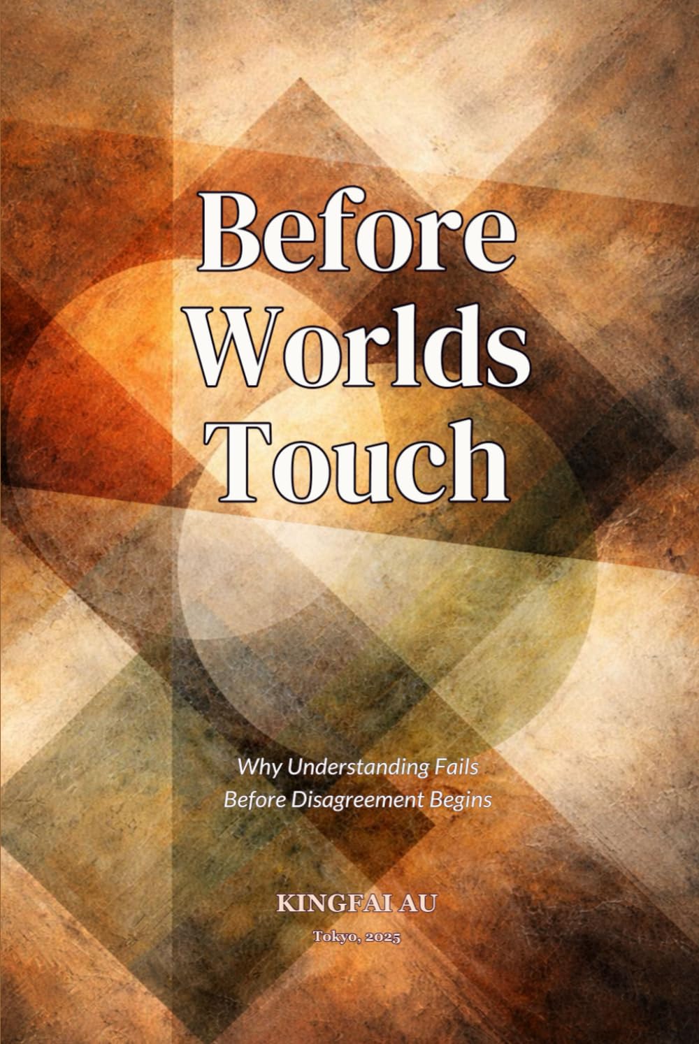 Before Worlds Touch: Why Understanding Fails Before Disagreement Begins