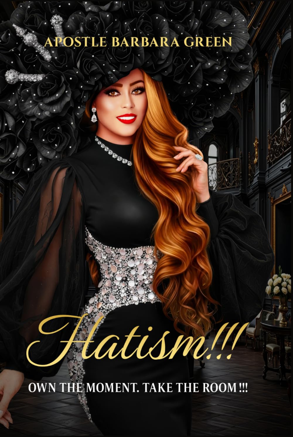 Hatism!!! Own the Moment Take the Room!!!