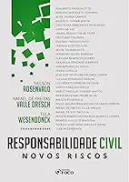 Responsabilidade civil: novos riscos - 1 ed - 2019.