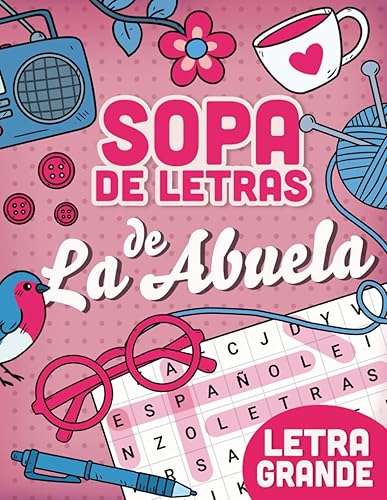 SOPA DE LETRAS de La Abuela: LETRA GRANDE, sopa de letras en espanol para adultos