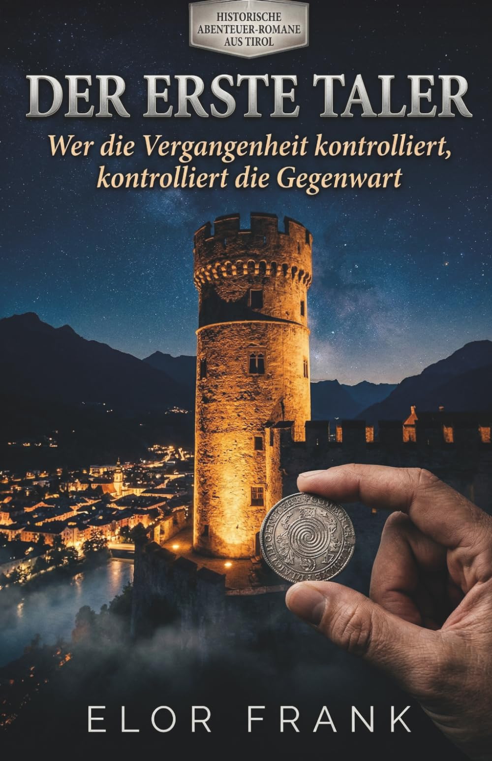 Der erste Taler: Wer die Vergangenheit kontrolliert, kontrolliert die Gegenwart