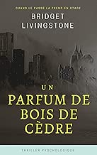 Download Roman - thriller: Un parfum de bois de cèdre PDF