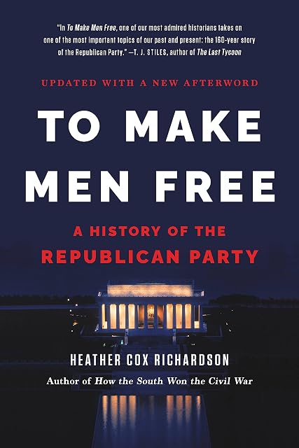 Portada de To Make Men Free: A History of the Republican Party