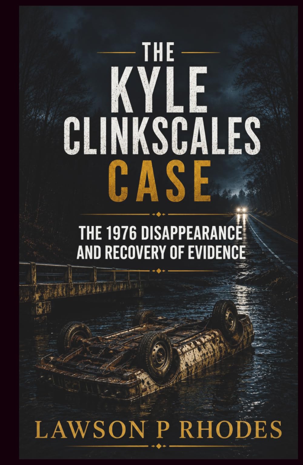 The Kyle Clinkscales Case: The 1976 Disappearance and Recovery of Evidence