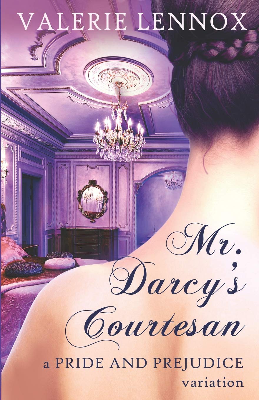 Mr. Darcy's Courtesan: a Pride and Prejudice variation
