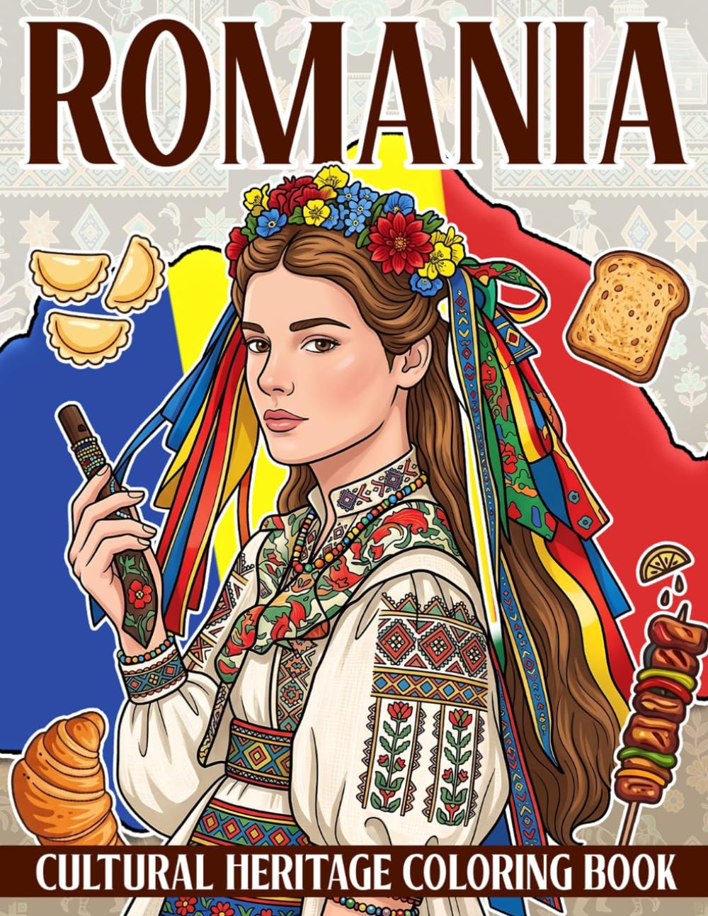 Romania Coloring Book: Embrace Romanian Tradition Coloring Pages Featuring Folk Costumes and Seasonal Festivals, an Ideal Gift for Cultural Explorers to Relieve Stress