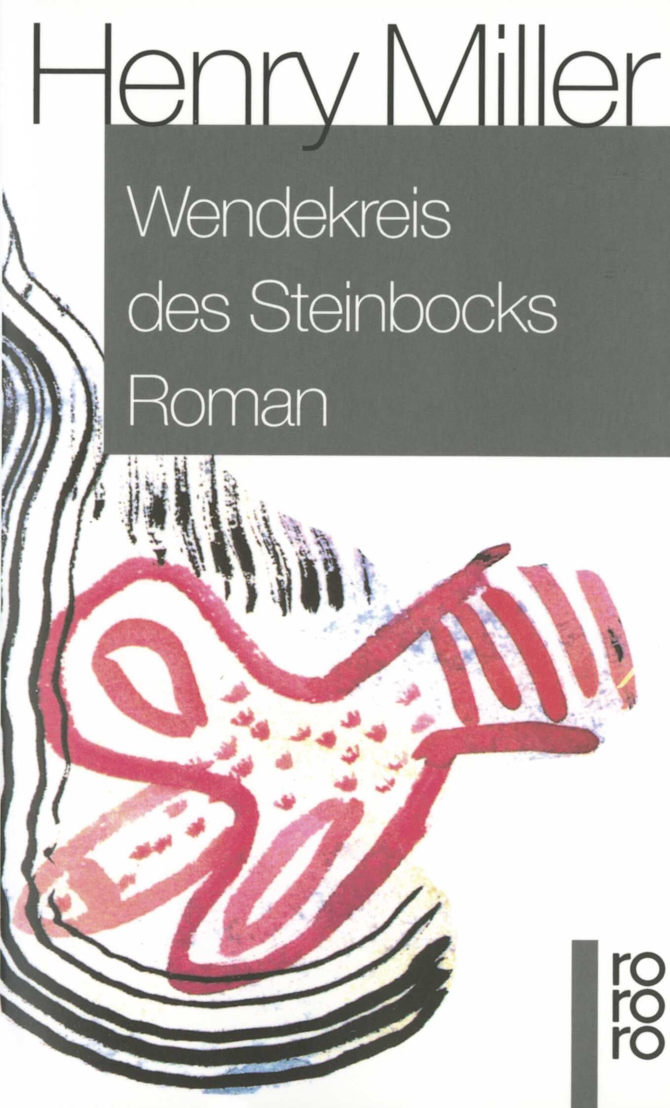 Wendekreis des Steinbocks: Roman