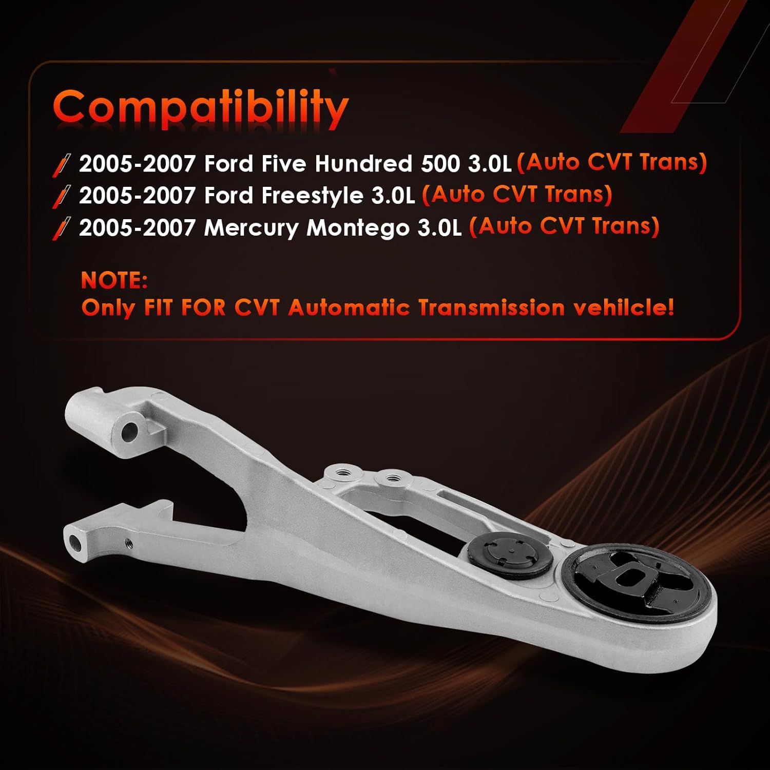 Engine Mount, Silver, Compatible with 3.0L Auto CVT Transmission Models Only 2005-2007 Ford Five Hundred, Freestyle & Mercury Montego, Replaces# A5833, Not Fit for 6 Speed Auto Transmission Model