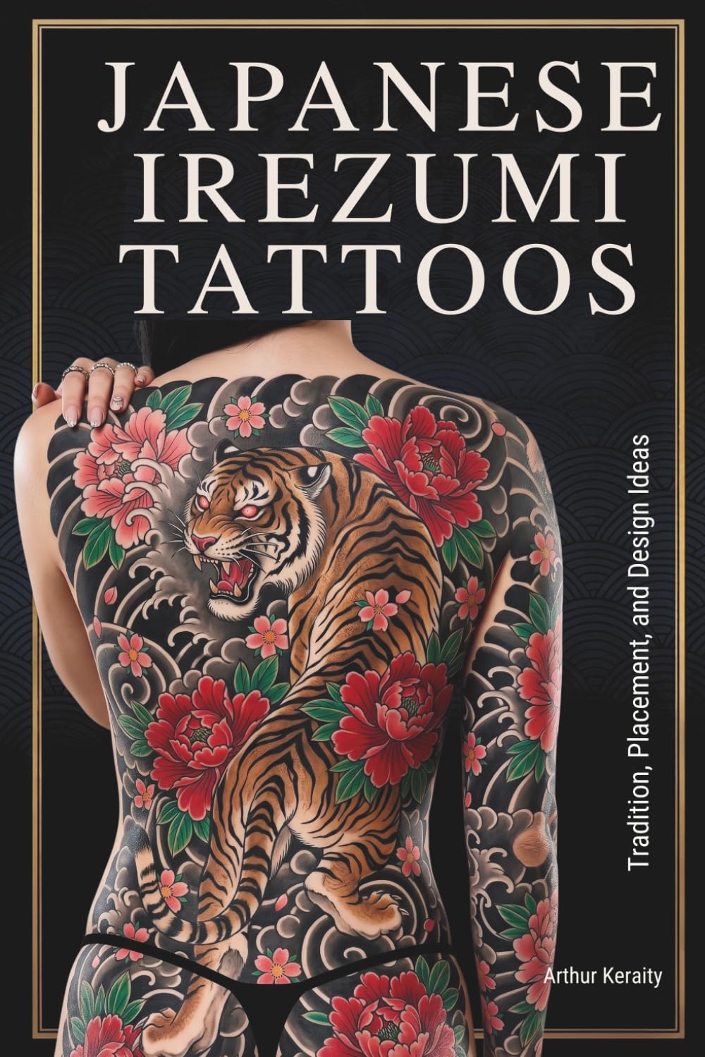 JAPANESE IREZUMI TATTOOS: Tradition, Placement, and Design Ideas