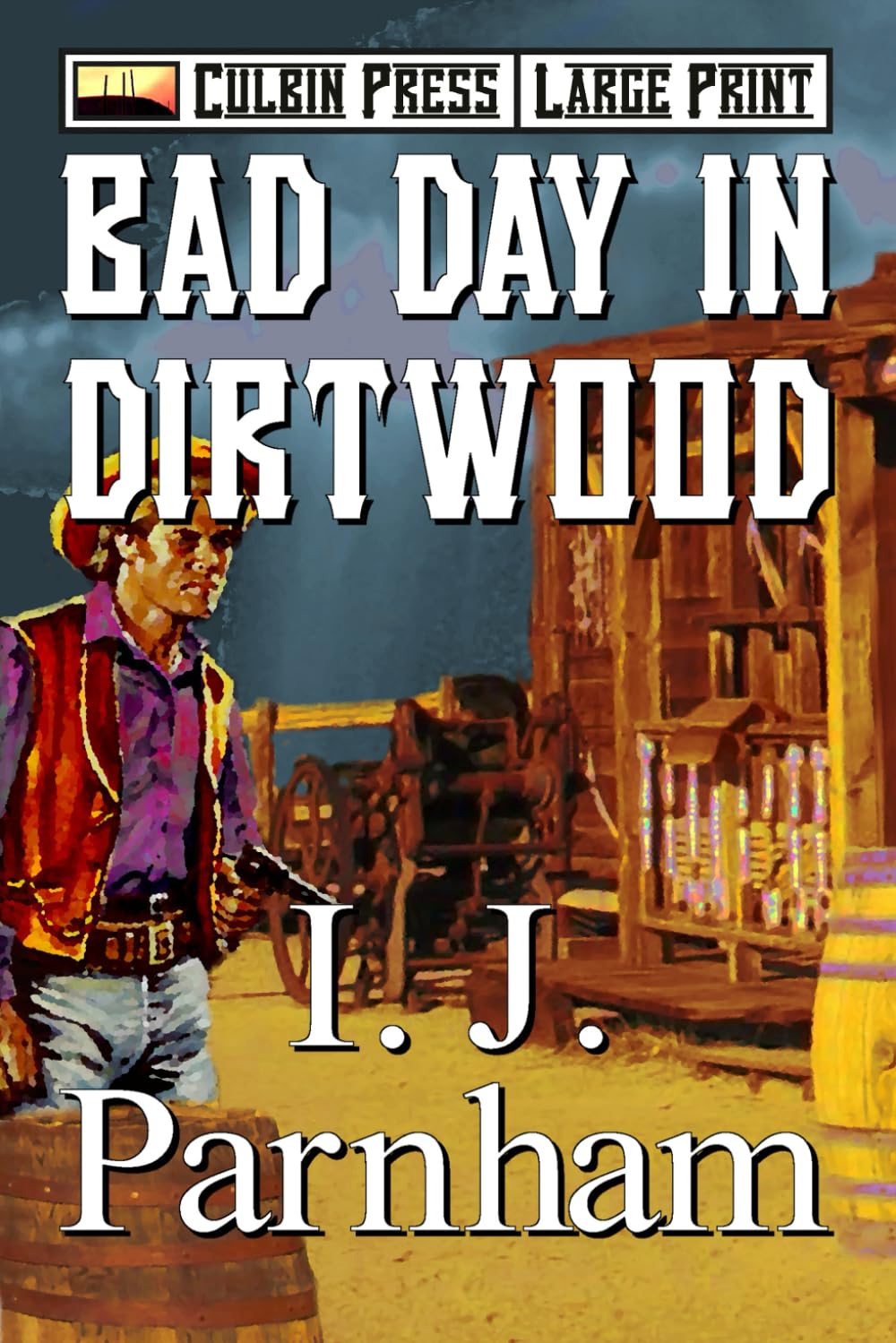 Bad Day in Dirtwood: Large Print: 1 (Ethan Craig Large Print)