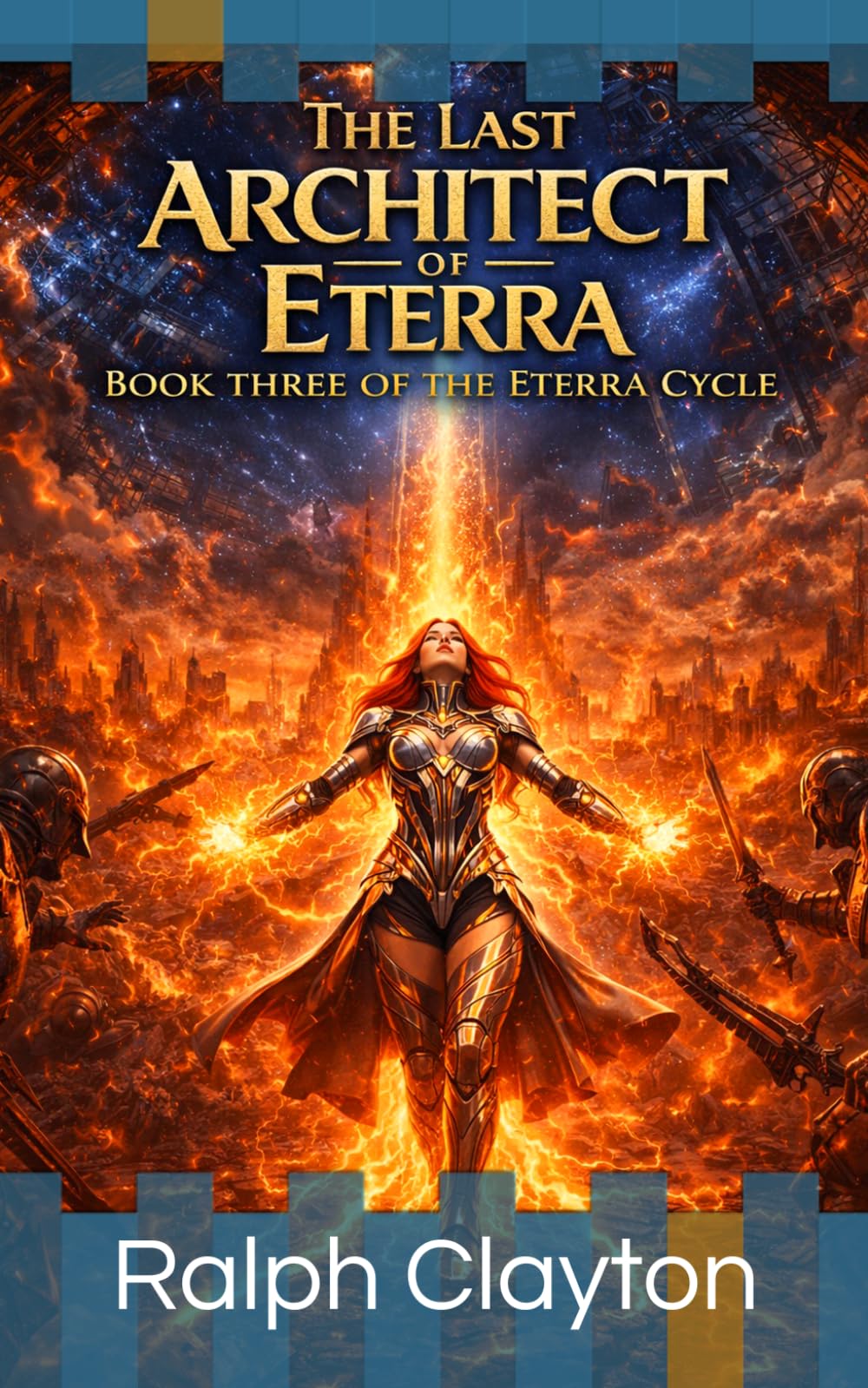 The Last Architect of Eterra: Book Three of the Eterra Cycle: 3