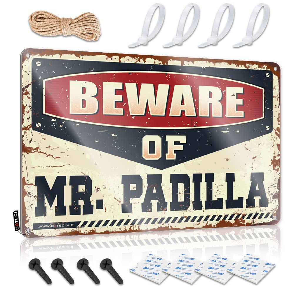 Tin Signs For Man Cave Beware Of Mr. Padilla Tin Sign Tin Signs Funny Vintage Funnymetal Sign(30X40CM)