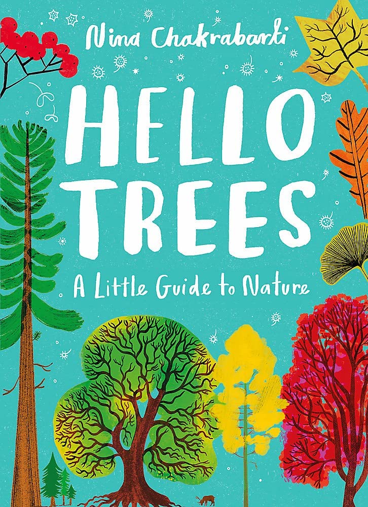 Hello Trees: A Little Guide to Nature (Little Guides to Nature)