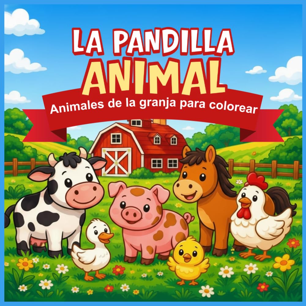 ANIMALES DE LA GRANJA PARA COLOREAR (LA PANDILLA ANIMAL)