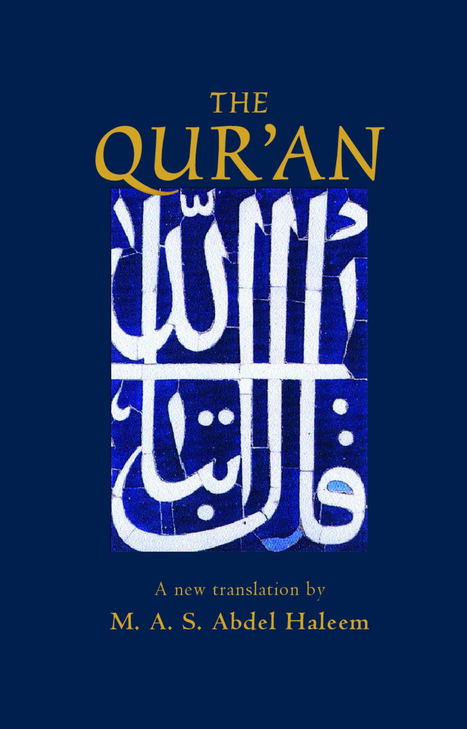 The Qur'an: Haleem, Muhammad Abdel: 9780192805485: Islam: Amazon