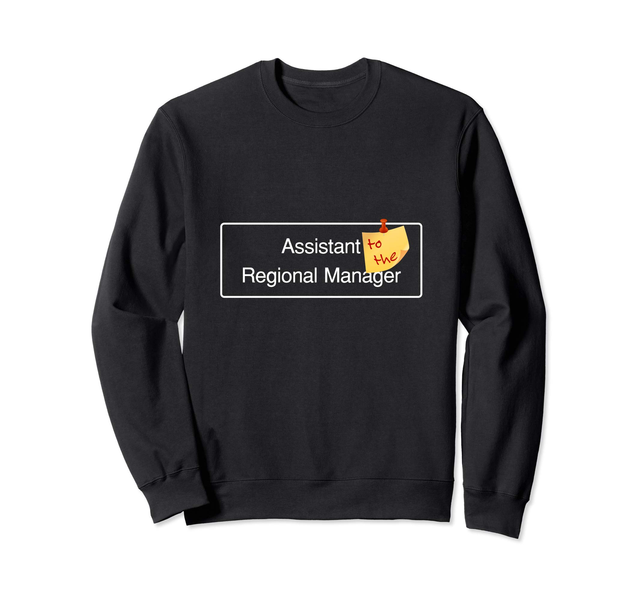 TerraShirtsAssistant to the Regional Manager Sweatshirt