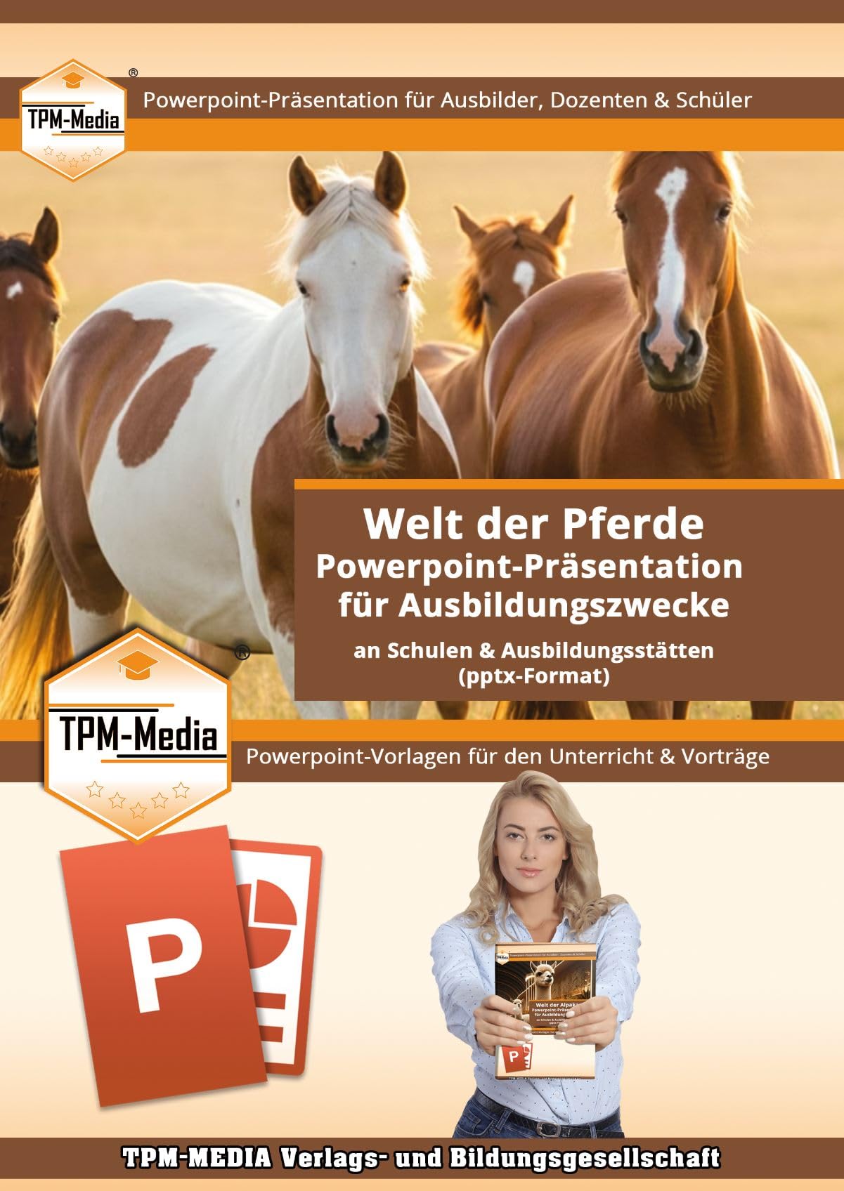 PowerPoint Präsentation: Welt der Pferde - Lehrmaterial für Ausbilder und Schüler.pptx: (USB-Stick Version)