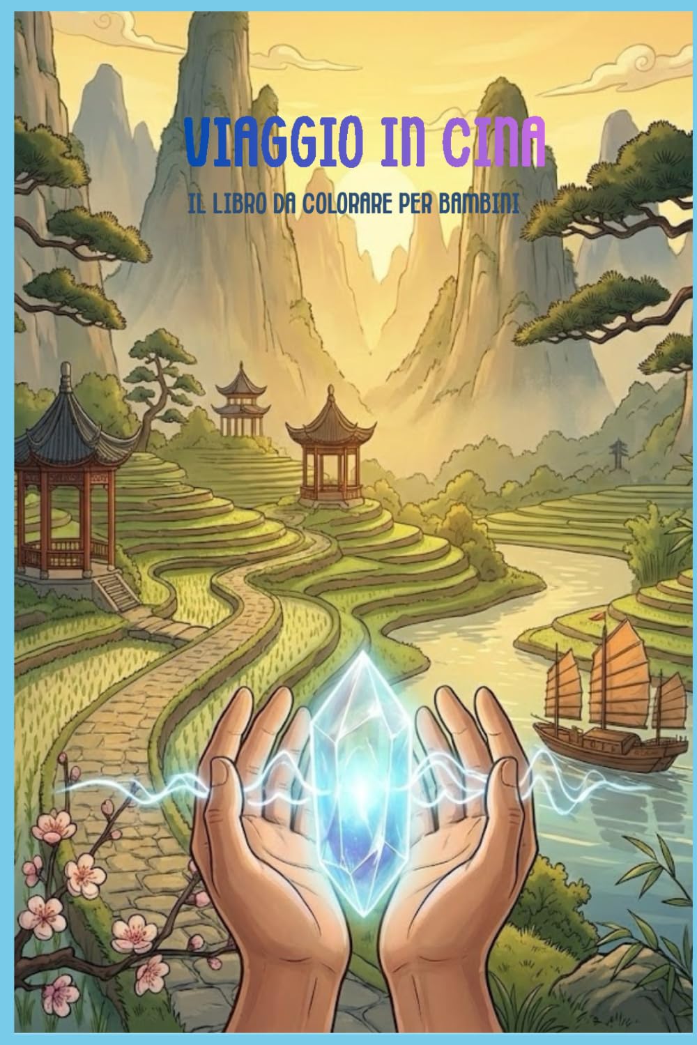 Viaggio in Cina: Il Libro da Colorare per Bambini