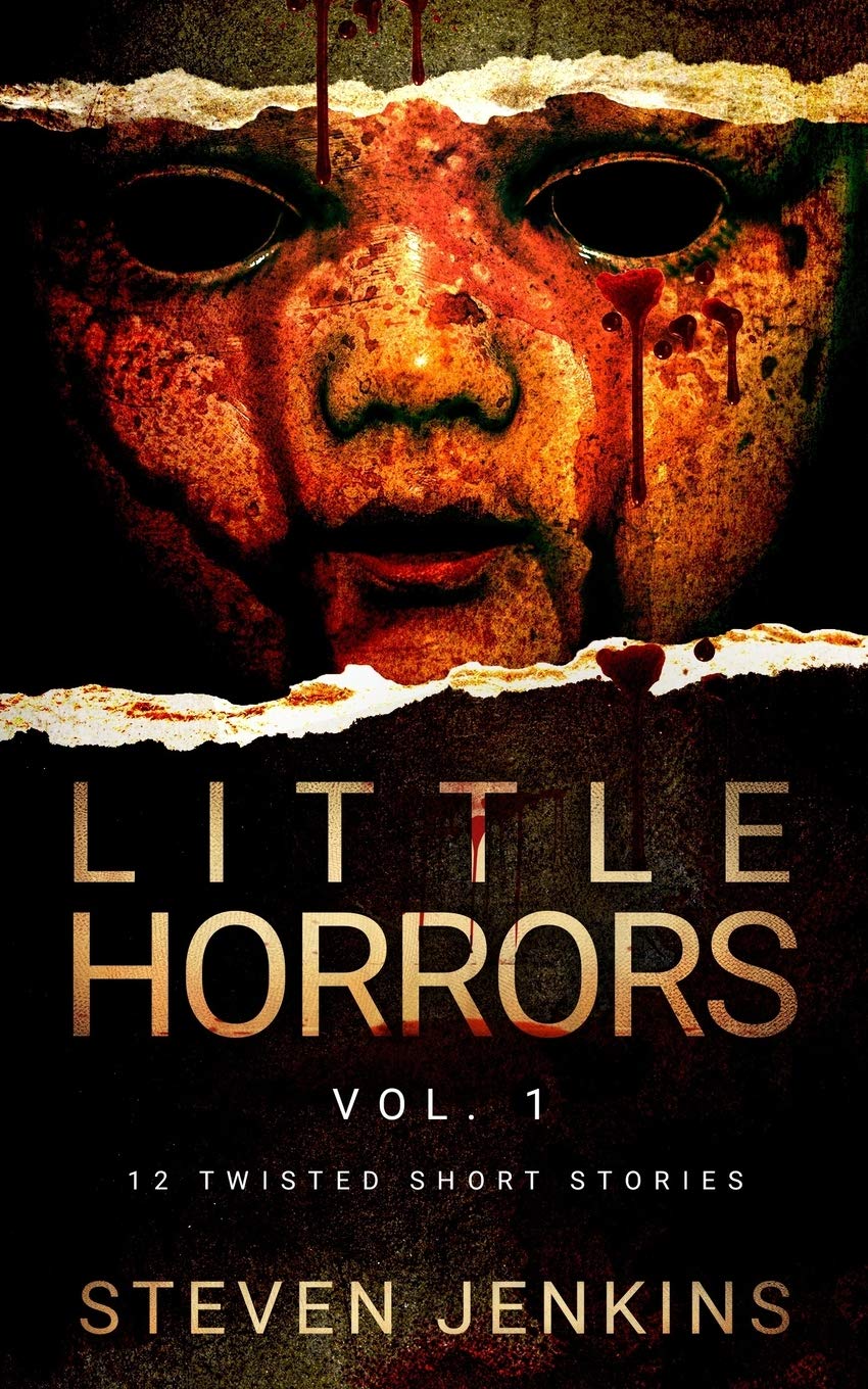 Little Horrors (12 Twisted Short Stories): Vol.1