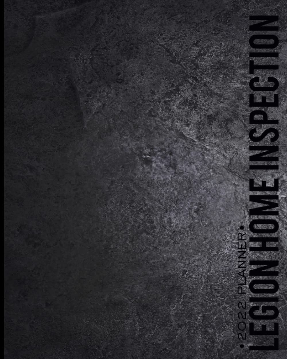 Legion Home Inspection 2022 Planner Weekly and Monthly