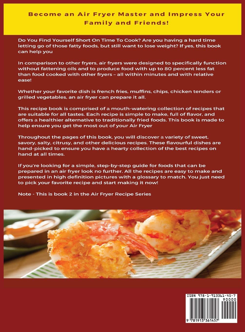 Air Fryer Cookbook: Delicious And Easy-To-Prepare Recipes In High-Definition Pictures, Alphabetic Table Of Contents, And Glossary Vol.2 (Air Fryer Recipes)      Hardcover – September 13, 2019