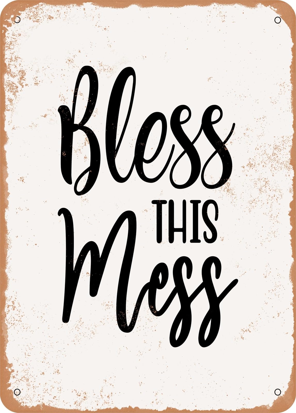 Metal Sign - Bless This Mess - 2 - Vintage Rusty Look home decor