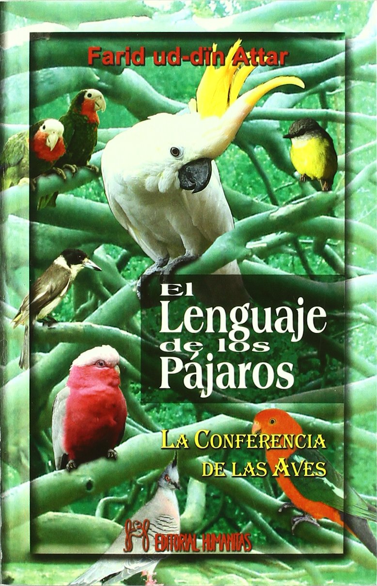 El lenguaje de los pájaros : la conferencia de las aves