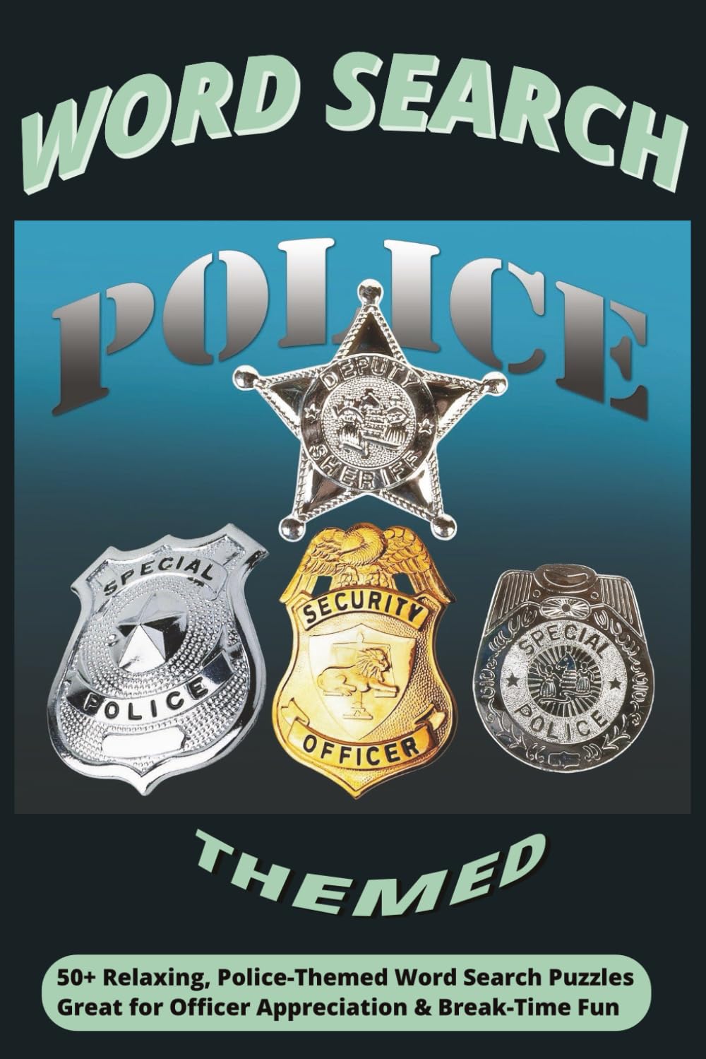 Police Word Search: Keep Your Mind Sharp with Crime, Police, and Detective Word Puzzles