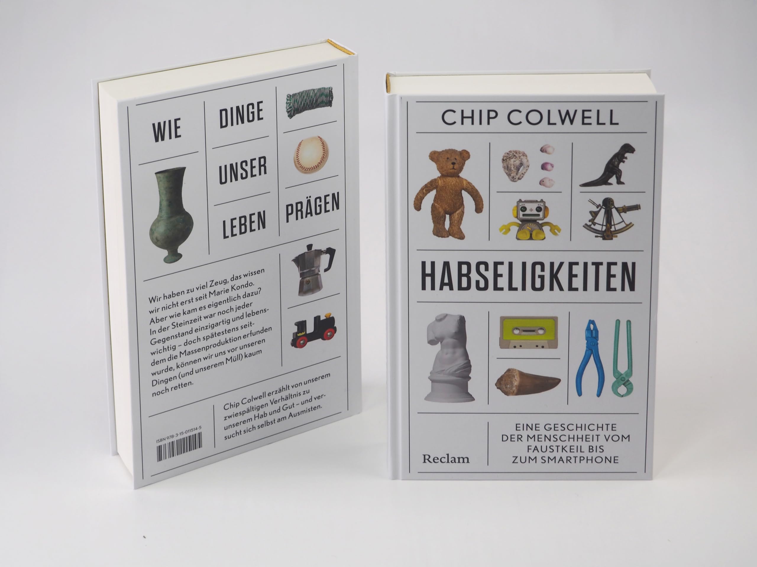 Habseligkeiten. Eine Geschichte der Menschheit vom Faustkeil bis zum Smartphone: Vom Ansammeln und Ausmisten – ein amüsantes Sachbuch